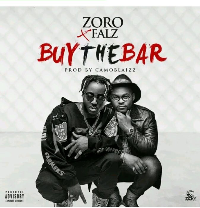 Zoro Ft Falz Buy The Bar